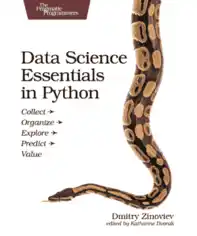 Free Download PDF Books, Data Science Essentials in Python Collect Organize Explore Predict Value
