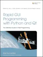 Free Download PDF Books, Rapid GUI Programming with Python and Qt Definitive Guide to PyQt