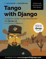 Free Download PDF Books, Tango With Django A beginners Guide to Web Development With Python Django 1.9