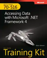 Free Download PDF Books, Exam 70-516 Accessing Data with Microsoft NET Framework 4