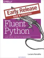 Free Download PDF Books, Fluent Python Clear Concise and Effective Programming