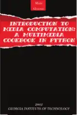 Free Download PDF Books, Introduction to Media Computation A Multimedia Cookbook in Python