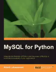 Free Download PDF Books, MySQL for Python Integrate the flexibility of Python and MySQL