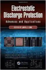 Free Download PDF Books, Electrostatic Discharge Protection Advances and Applications 2nd Edition