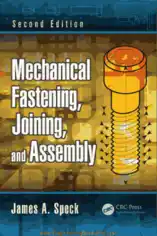 Free Download PDF Books, Mechanical Fastening Joining and Assembly 2nd Edition