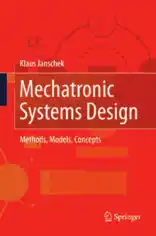 Free Download PDF Books, Mechatronic Systems Design Methods Models Concepts