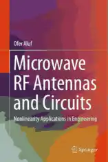 Free Download PDF Books, Microwave RF Antennas and Circuits Nonlinearity Applications in Engineering