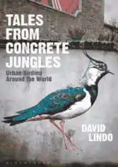 Free Download PDF Books, Tales from Concrete Jungles Urban Birding around the World