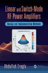 Free Download PDF Books, Linear and Switch Mode RF Power Amplifiers Design and Implementation Methods