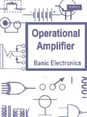 Free Download PDF Books, Operational Amplifier – Basic Electronics Guide
