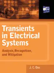 Free Download PDF Books, Transients in Electrical Systems Analysis Recognition and Mitigation