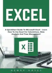 Free Download PDF Books, Excel A QuickStart Guide To Microsoft Excel Learn How To Use Excel