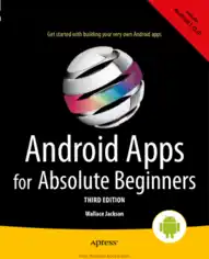 Android Apps for Absolute Beginners 3rd Edition, Android Tutorial