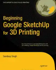Free Download PDF Books, Beginning Google Sketchup for 3D Printing, Pdf Free Download