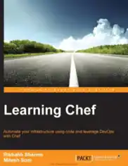 Free Download PDF Books, Learning Chef Automate your infrastructure using code and leverage DevOps with Chef