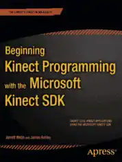 Free Download PDF Books, Beginning Kinect Programming with the Microsoft Kinect SDK