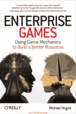 Free Download PDF Books, Enterprise Games – Using Game Mechanics to Build a Better Business