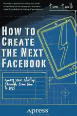 Free Download PDF Books, How To Create The Next Facebook