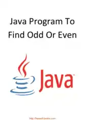 Java Program To Find Odd Or Even, Java Programming Tutorial Book