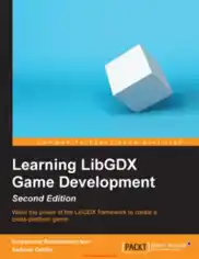 Learning LibGDX Game Development, 2nd Edition, Learning Free Tutorial Book
