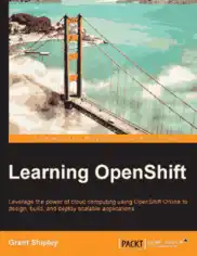 Free Download PDF Books, Learning OpenShift, Learning Free Tutorial Book