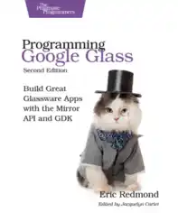 Free Download PDF Books, Programming Google Glass, 2nd Edition