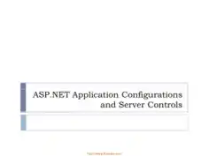 ASP.NET Application Configurations And Server Controls – ASP.NET Lecture 5, Pdf Free Download