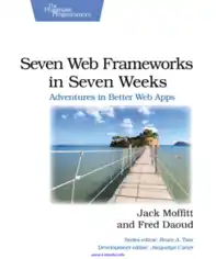 Free Download PDF Books, Seven Web Frameworks In Seven Weeks