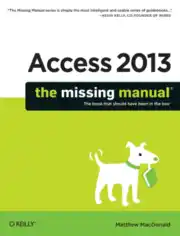 Free Download PDF Books, Access 2013 The Missing Manual, MS Access Tutorial
