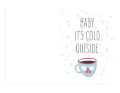 Free Download PDF Books, Christmas Cards Baby Its Cold Outside Hot Drink Coloring Template