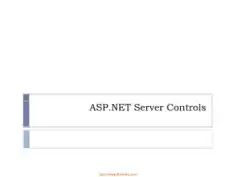 ASP.NET Server Controls – ASP.NET Lecture 4, Pdf Free Download