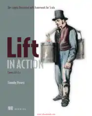 Free Download PDF Books, Lift in Action The simply functional web framework for Scala