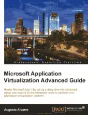 Free Download PDF Books, Microsoft Application Virtualization Advanced Guide