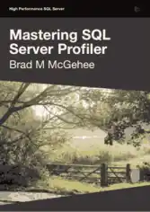 Free Download PDF Books, Mastering SQL Server Profiler