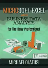 Free Download PDF Books, Microsoft Excel And Business Data Analysis For The Busy Professional Free PDF Book
