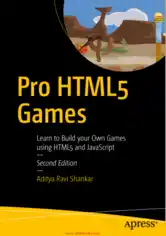 Free Download PDF Books, Pro HTML5 Games Learn to Build your Own Games using HTML5 and JavaScript