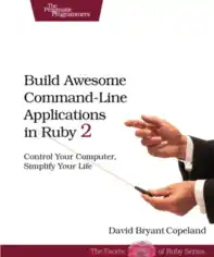 Free Download PDF Books, Build Awesome Command-Line Applications in Ruby 2 –, Free Ebook Download Pdf