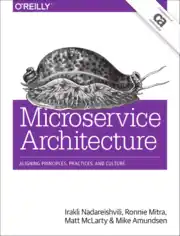 Free Download PDF Books, Microservice Architecture Aligning Principles Practices And Culture