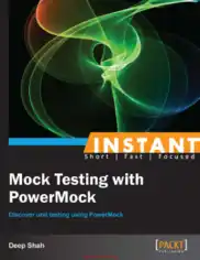 Free Download PDF Books, Instant Mock Testing with PowerMock – Free Pdf Book