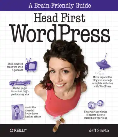 Free Download PDF Books, Head First WordPress A Brain Friendly Guide To WordPress Blog