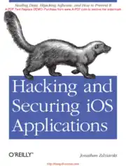 Free Download PDF Books, Hacking And Securing iOS Applications