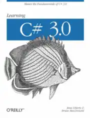 Free Download PDF Books, Learning C# 3.0 –, Learning Free Tutorial Book