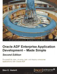 Free Download PDF Books, Oracle ADF Enterprise Application Development – Made Simple 2nd Edition – FreePdfBook