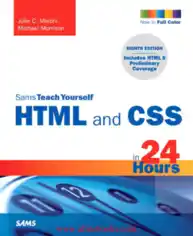 Free Download PDF Books, Sams Teach Yourself HTML and CSS in 24 Hours 8th Edition – FreePdfBook