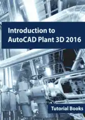 Free Download PDF Books, Introduction to AutoCAD Plant 3D 2016 PDF
